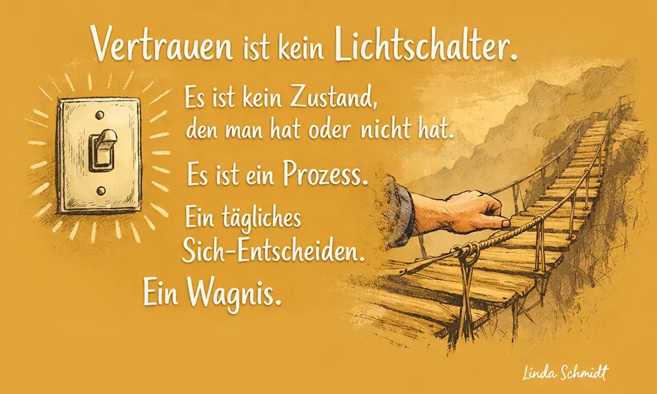 Vertrauen ist kein Lichtschalter