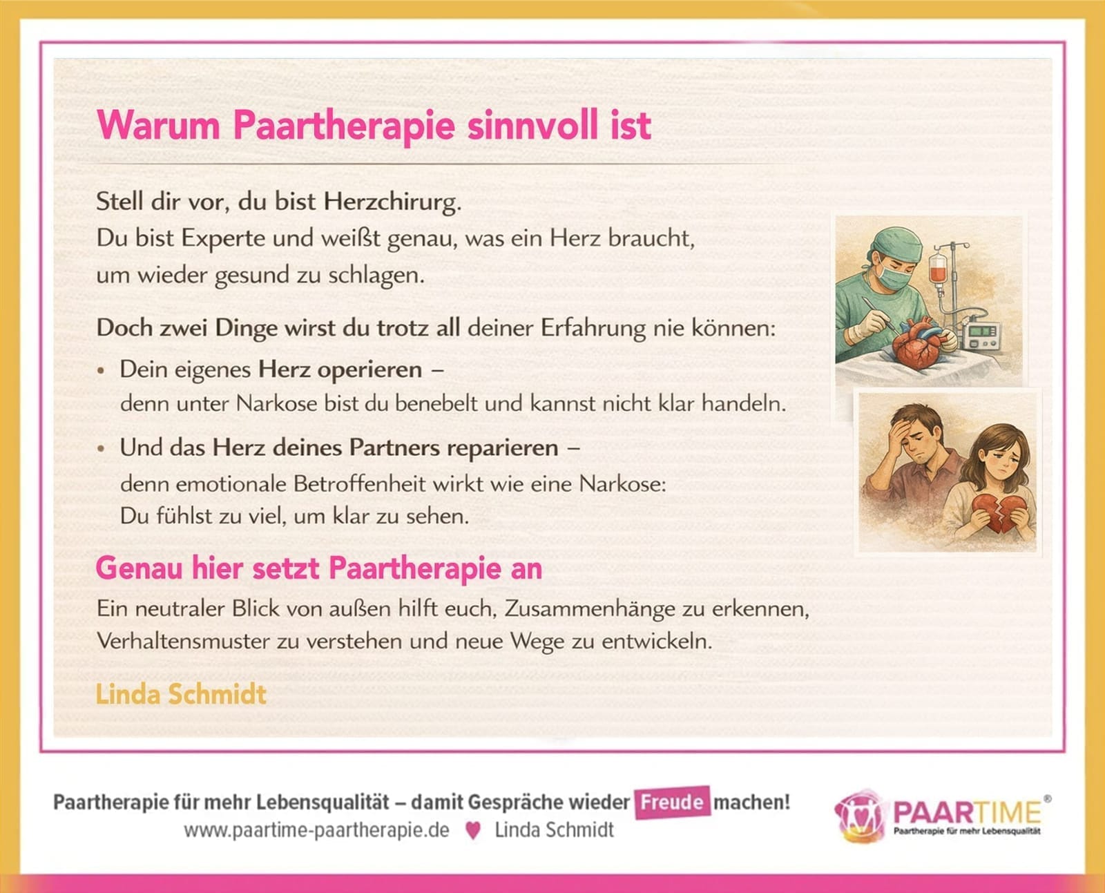 Bildzitat von Linda Schmidt: Ein Herzchirurg kann weder sein eigenes Herz operieren noch das seines Partners. Genau hier setzt Paartherapie an.